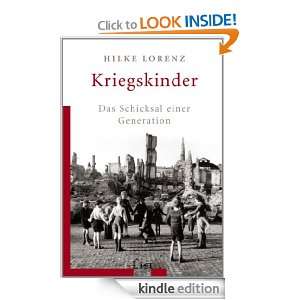 Kriegskinder Das Schicksal einer Generation (German Edition) Hilke 
