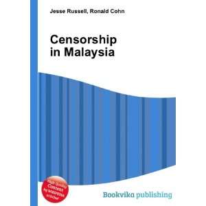 Censorship in Malaysia Ronald Cohn Jesse Russell Books
