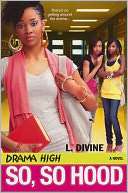 So, So Hood (Drama High Series L. Divine