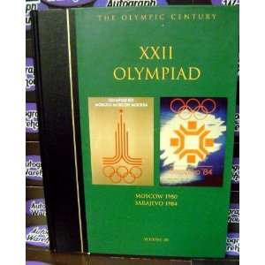  The Olympic Century XXII Moscow 1980 Sarajevo 1984 (Volume 
