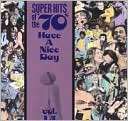 Super Hits of the 70s Have a Nice Day, Vol. 14