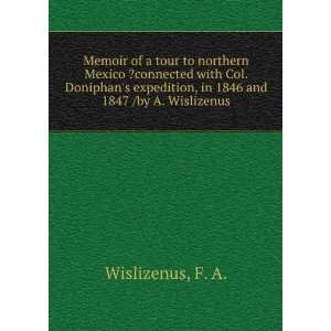 Memoir of a tour to northern Mexico  connected with Col. Doniphans 