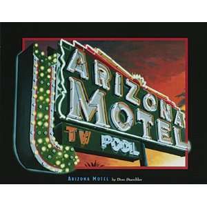  Arizona Motel by Don Stambler 11 X 14 Poster