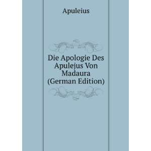   Apologie Des Apulejus Von Madaura (German Edition) Apuleius Books
