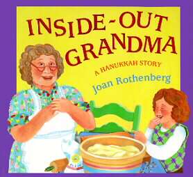 Inside Out Grandma by Joan Rothenberg 1995, Hardcover, Reinforced 