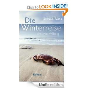Die Winterreise der Lydia Vallberg Roman (German Edition) Bianca Di 