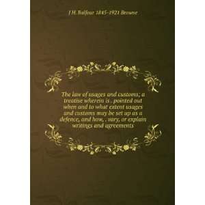   explain writings and agreements J H. Balfour 1845 1921 Browne Books