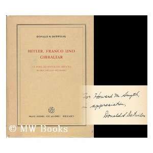  Hitler, Franco Und Gibraltar Donald S. Detwiler Books
