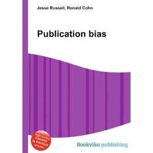  Publication bias Ronald Cohn Jesse Russell Books