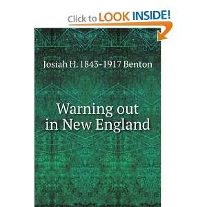    Warning out in New England Josiah H. 1843 1917 Benton Books