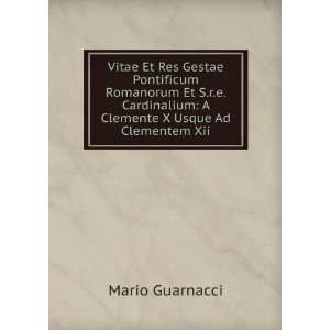  Vitae Et Res Gestae Pontificum Romanorum Et S.r.e 