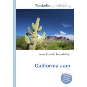  California Jam Ronald Cohn Jesse Russell Books