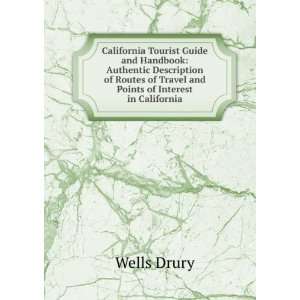 California Tourist Guide and Handbook Authentic Description of Routes 