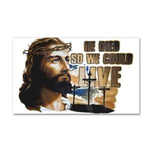   Wall Vinyl Sticker Jesus He Died So We Could Live 