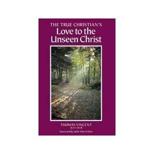   Love to the Unseen Christ (Puritan Writings) [Hardcover] Thomas