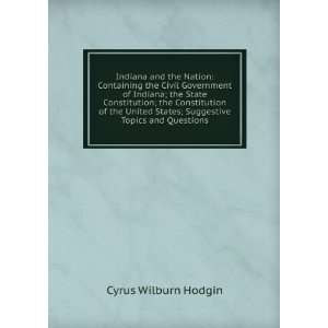   States; Suggestive Topics and Questions Cyrus Wilburn Hodgin Books