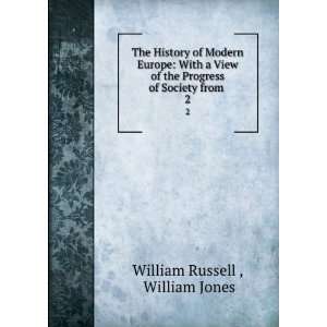   Progress of Society from . 2 William Jones William Russell  Books