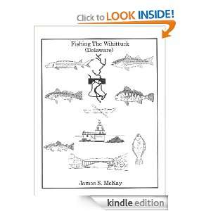 Fishing the Wihittuck (Delaware) James McKay  Kindle 