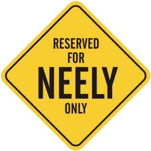     RESERVED FOR NEELY ONLY  CROSSING SIGN