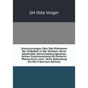   Seine Bedeutung FÃ¼r Die P (German Edition) GH Otto Volger Books