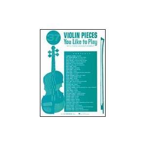  37 Violin Pieces You Like to Play   Violin and Piano 