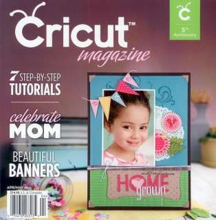 CRICUT Magazine April/May 2011 issue  
