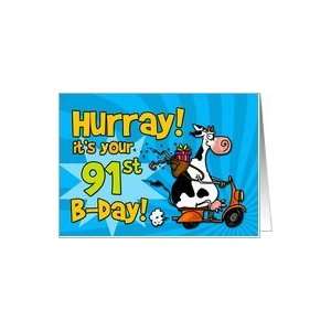  Hurray its your 91th birthday Card Toys & Games