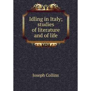  Idling in Italy; studies of literature and of life Joseph 