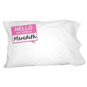  Meredith Hello My Name Is Novelty Bedding Pillowcase 