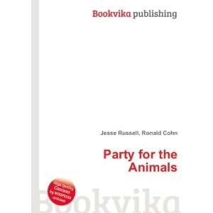  Party for the Animals Ronald Cohn Jesse Russell Books