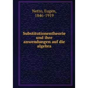   anwendungen auf die algebra Eugen, 1846 1919 Netto  Books