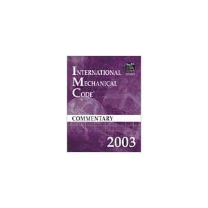  2003 International Mechanical Code Commentary Everything 