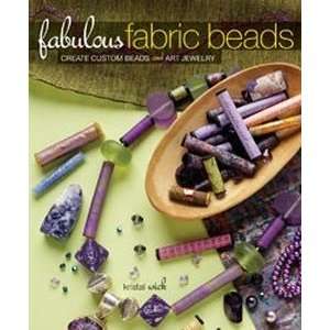  Interweave Press Fabulous Fabric Beads Arts, Crafts 