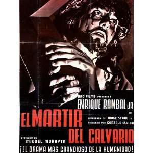 Mártir del Calvario, El Movie Poster (11 x 17 Inches   28cm x 44cm 