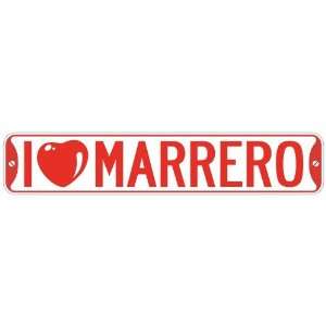   I LOVE MARRERO  STREET SIGN