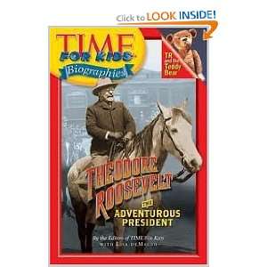  Time For Kids Theodore Roosevelt The Adventurous 