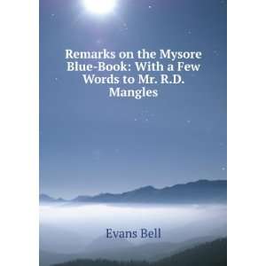   Blue Book With a Few Words to Mr. R.D. Mangles Evans Bell Books
