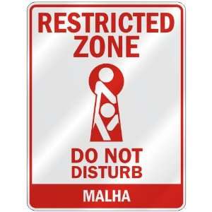   RESTRICTED ZONE DO NOT DISTURB MALHA  PARKING SIGN