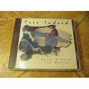 JANA ALAYRA/TIM MACRES CD FREE INDEED