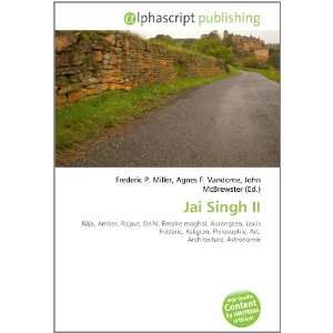  Jai Singh II (French Edition) (9786133707931) Books