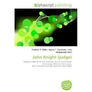  John Knight (judge) (9786133609938) Books