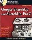 Google SketchUp and SketchUp Pro 7 Bible, Kelly L. Murdock, New Book