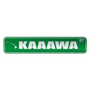   KAAAWA ST  STREET SIGN USA CITY HAWAII