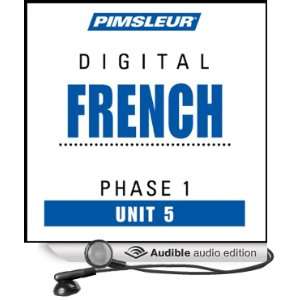  French Phase 1, Unit 05 Learn to Speak and Understand French 