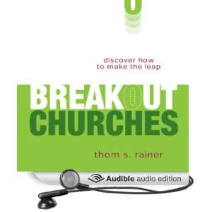  Breakout Churches Discover How to Make the Leap (Audible 