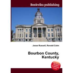  Bourbon County, Kentucky Ronald Cohn Jesse Russell Books