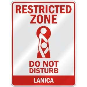   RESTRICTED ZONE DO NOT DISTURB LANICA  PARKING SIGN