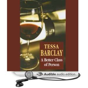 A Better Class of Person (Audible Audio Edition) Tessa 
