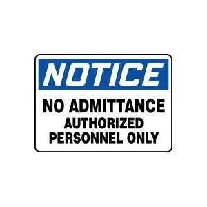   Admittance Authorized Personnel Only 10 x 14 Plastic Sign Home