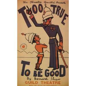 TOO TRUE TO BE GOOD BERNARD SHAW THEATRE THEATER BROADWAY SHOW VINTAGE 